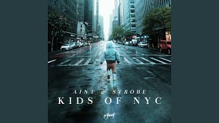 Kids Of NYC Extended Mix [upl. by Eldon]