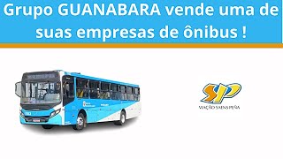 Grupo GUANABARA vende uma de suas empresas de ônibus [upl. by Nainatrad]