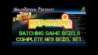 HyperspinBatch Game Bezels and NES Bezel Pack [upl. by Kerwinn408]