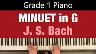 MINUET IN G  BWV Anh 114  J S Bach  Grade 1 Piano [upl. by Laden]