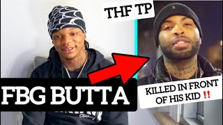 FBG Butta On THF Tp Being KILLED In Front Of His Kid “That Shxt Sickening GOES IN ON THF BAYZOO Pt1 [upl. by Medeah]