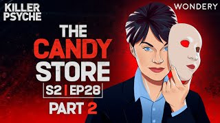 The Candy Store Part II The Raid  Killer Psych  Podcast [upl. by Asek]