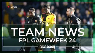 FPL GW 24  TEAM NEWS  INJURIES AND LINEUPS  Fantasy Premier League Tips 1920 [upl. by Joseph]