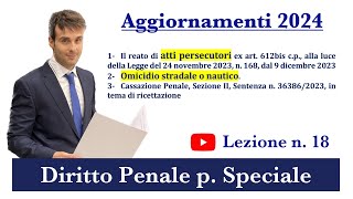 Diritto Penale Parte Speciale VLez n18 Aggiornamenti 2024 [upl. by Grane]