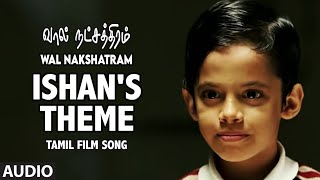 Ishans Theme Full Audio Instrumental Song Tamil Wal Nakshatram Movie  Aamir Khan Darsheel Safary [upl. by Maggee]