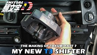 THE MAKING OF TAKUMI PART 7  T3 Techno Toy Tuning AE86 Shifter [upl. by Sokairyk]