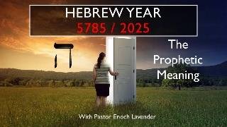 The prophetic meaning of 5785  2025 from a Messianic perspective [upl. by Eniamej755]