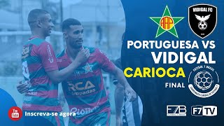 CAMPEONATO CARIOCA 2021  FINAL  PORTUGUESA X VIDIGAL [upl. by Eesyak]