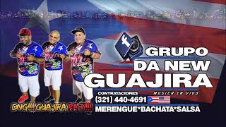 GRUPO DA NEW GUAJIRA  MAESTRA Y PROFESOR BACHATA EN VIVO AUDIO [upl. by Manuel]