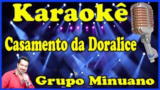 Karaokê Casamento da Doralice Intr alongada  também serve para abertura de shows  Grupo Minuano [upl. by Civ375]