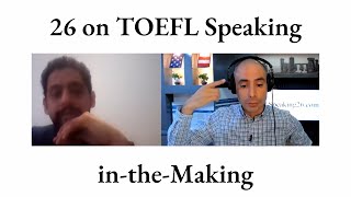 26 on TOEFL Speaking intheMaking [upl. by Gershom]