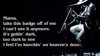 BOB DYLAN Knocking on heavens door Lyrics [upl. by Baudin416]