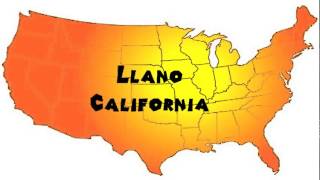 How to Say or Pronounce USA Cities — Llano California [upl. by Elocaj]