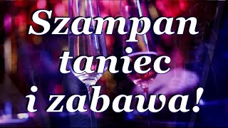 Szampan taniec i zabawa🍾🥂💃🕺 to w Sylwestra miła sprawa😃👍 [upl. by Erot]