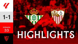 Real Betis Balompié vs Sevilla FC 11 LALIGA  Resumen [upl. by Arobed]