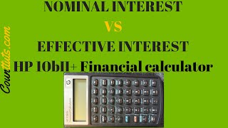 Calculating Effective amp Nominal Interest Rate using HP 10BII Financial Calculator [upl. by Siuoleoj]