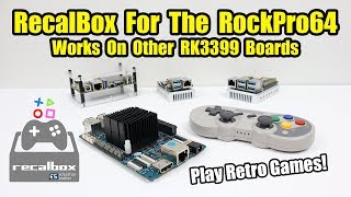 Recalbox For The ROCKPro64 and Other RK3399 Boards  NanoPi M4 T4 Neo4 [upl. by Manno]