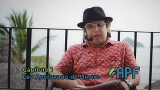 Capítulo 1 Ley Antilavado de Dinero  APF [upl. by Aihcats]