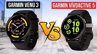 Garmin Venu 3 vs Garmin Vivoactive 5  Which Is The Better Watch [upl. by Latoya895]