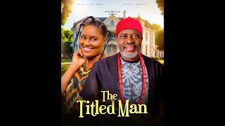 THE TITLED MAN  CHIZZY ALICHIMBAH KANAYO O KANAYO chizzyflix shorts latest 2024 movie [upl. by Kariotta315]