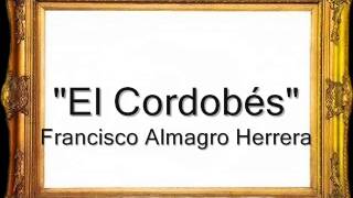 El Cordobés  Francisco Almagro Herrera Pasodoble [upl. by Susie]