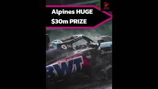 Alpine’s HUGE 30m PRIZE 💲f1 formula1 [upl. by Aicert]