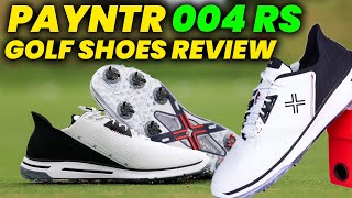 Payntr 004 RS Golf Shoes REVIEW 2024 Spiked Performance Spikeless Comfort golf shoes [upl. by Ardnoyek]