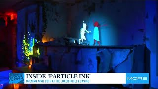 New 3D immersive experience Particle Ink opening at the Luxor Hotel amp Casino [upl. by Ariahs798]