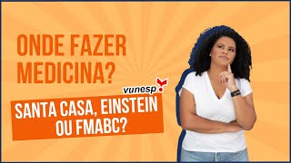 Onde fazer Medicina Santa Casa Einstein ou Fmabc [upl. by Atig707]