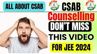 JEE MAINS 2024  All About CSAB  CSAB Counselling 2024 Expert Advice [upl. by Marteena]