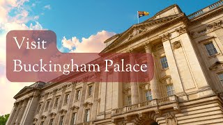 Visit Buckingham Palace [upl. by Tannenwald199]