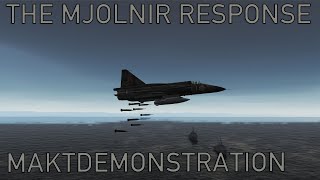 DCS AJS 37 Viggen The Mjolnir Response 2 Maktdemonstration [upl. by Cato389]