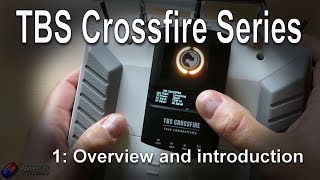 13 TBS Crossfire Series Overview and Introduction [upl. by Auroora]