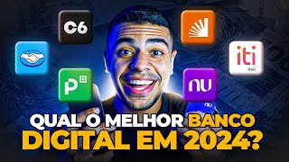 QUAL O MELHOR BANCO DIGITAL EM 2024  5 MELHORES BANCOS DIGITAIS ATUALIZADO [upl. by Randa983]