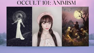 What Is Animism  Occult 101 [upl. by Femmine490]