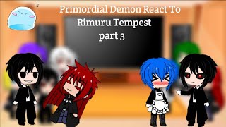 Primordial Demon React To Rimuru Tempest  part 3  gacha react  ship Diablo x Rain [upl. by Elitnahc]