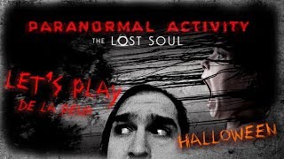 Lets play de la peur  Paranormal Activity The Lost Soul [upl. by Mcgraw]