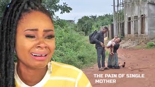 She Was Abandoned As A Single Mother But He Married A Rich Man African Movie [upl. by Saduj]