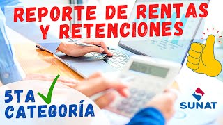 Certificado de Retenciones y Rentas SUNAT  Reporte Tributario de Renta y Retenciones 5ta Categoria [upl. by Tressia]