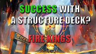 SUCCESS WITH A STRUCTURE DECK FIRE KINGS [upl. by Llerryt]