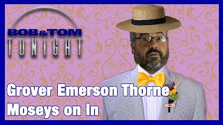 Grover Emerson Thorne Moseys On In [upl. by Odille]