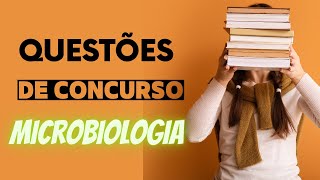 Questões de Concurso  Microbiologia  Métodos de controle do crescimento microbiano [upl. by Gatian]