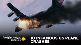 10 Infamous US Plane Crashes  Smithsonian Channel [upl. by Oek]