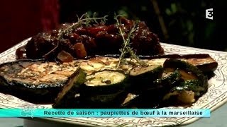 16092014 Recette de saison  paupiettes de boeuf à la marseillaise [upl. by Ahsert80]