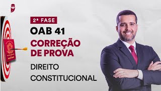 Correção de Prova  2ª Fase  OAB 41  Direito Constitucional [upl. by Notnek213]