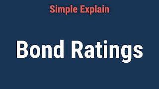 What Are Bond Ratings Definition Effects and Agencies [upl. by Roby]