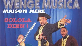 Wenge Musica Maison Mere Solola Bien Non Stop Album 1999 dj Boy Auto333 [upl. by Winnifred]