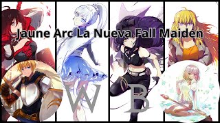 Jaune Arc La Nueva Fall Maiden Capitulo 1 [upl. by Herriott697]