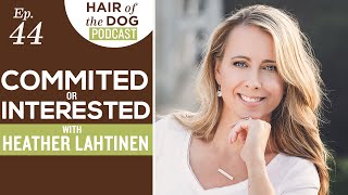 Committed or Interested with Heather Lahtinen  Pet Photography Business  HOD Podcast [upl. by Ro106]