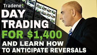 Day Trading for 1400 and How to Anticipate a Reversal [upl. by Solram]